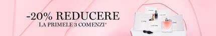 Alătură-te universului Lancome și primești o reducere de 20% la primele 3 comenzi*. Abonează-te la newsletter.
